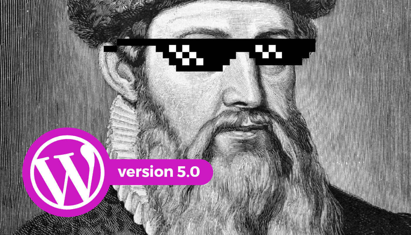 Gutenberg – WordPress 5.0: What you need to know